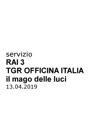 RAI3 TGR Officina Italia - Il mago delle luci